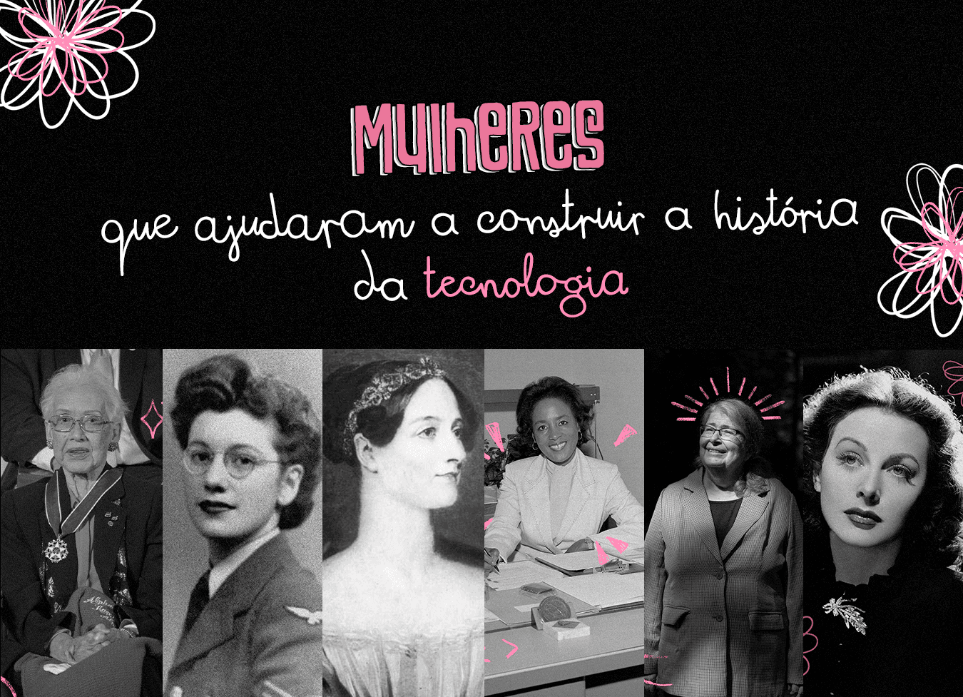 Imagem de capa para Mulheres que ajudaram a construir a história da tecnologia